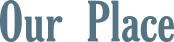 Our Place logo no BG